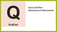 Adventures of Susie and Tom in Manchester