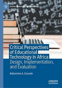 Critical Perspectives of Educational Technology Africa: Design, Implementation, and Evaluation