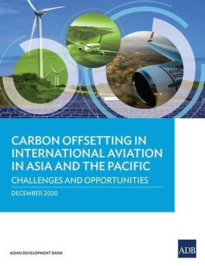 Carbon Offsetting International Aviation Asia And The Pacific: Challenges Opportunities