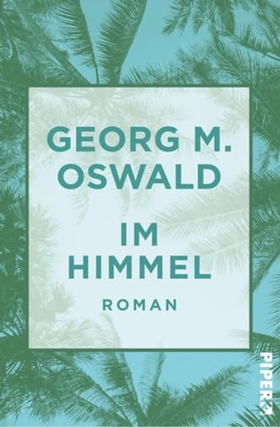 Im Himmel: Roman