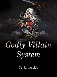 Godly Villain System: Volume 2
