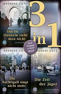 Die im Dunkeln sieht man nicht / Die Nachtigall singt nicht mehr / Die Zeit der Jäger - Drei Krimis in einem Band