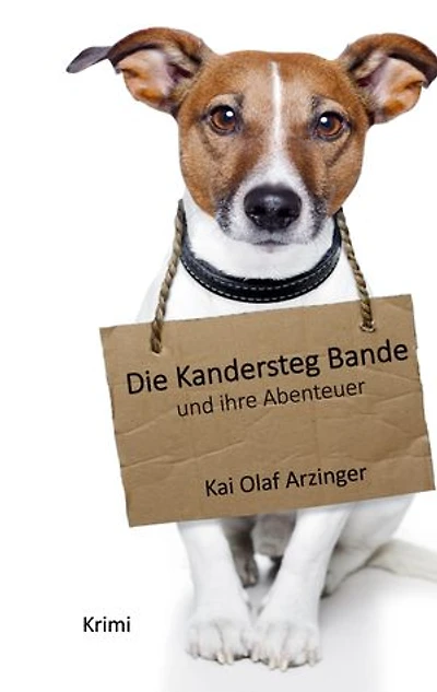 Die Kandersteg Bande: Und ihre Abenteuer