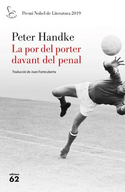 La por del porter davant del penal: Premi Nobel de Literatura 2019