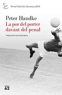 La por del porter davant del penal: Premi Nobel de Literatura 2019