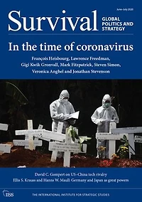 Survival: Global Politics and Strategy June-July 2020: In the Time of Coronavirus