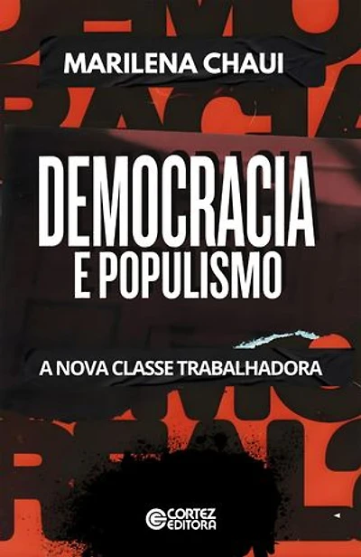 Democracia e populismo: a nova classe trabalhadora