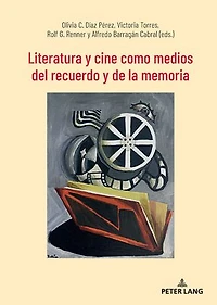 Literatura y cine como medios del recuerdo de la memoria
