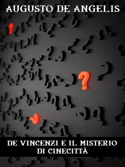 De Vincenzi e il mistero di Cinecittà