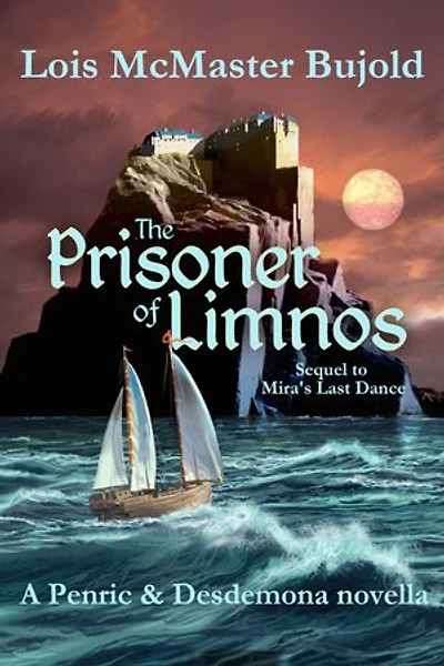 The Prisoner of Limnos: A Penric & Desdemona novella in the World of the Five Gods