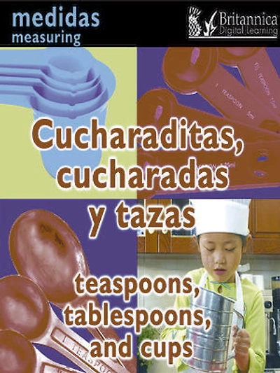 Cucharaditas, cucharadas y tazas (Teaspoons, Tablespoons, and Cups:Measuring)