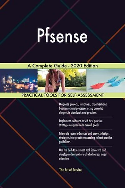 Pfsense A Complete Guide - 2020 Edition
