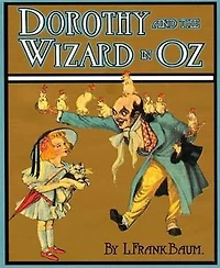 Dorothy and the Wizard in Oz (Illustrated)