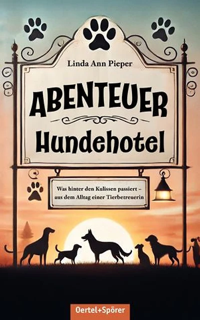 Abenteuer Hundehotel: Was hinter den Kulissen passiert - aus dem Alltag einer Tierbetreuerin