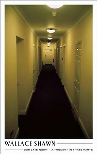 Our Late Night and A Thought Three Parts: Two Plays