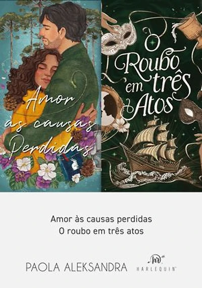 Coleção Paola Aleksandra: Amor Às Causas Perdidas + O roubo em três atos