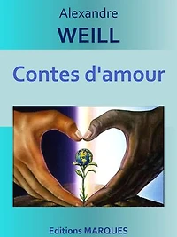 Contes d'amour: Texte intégral
