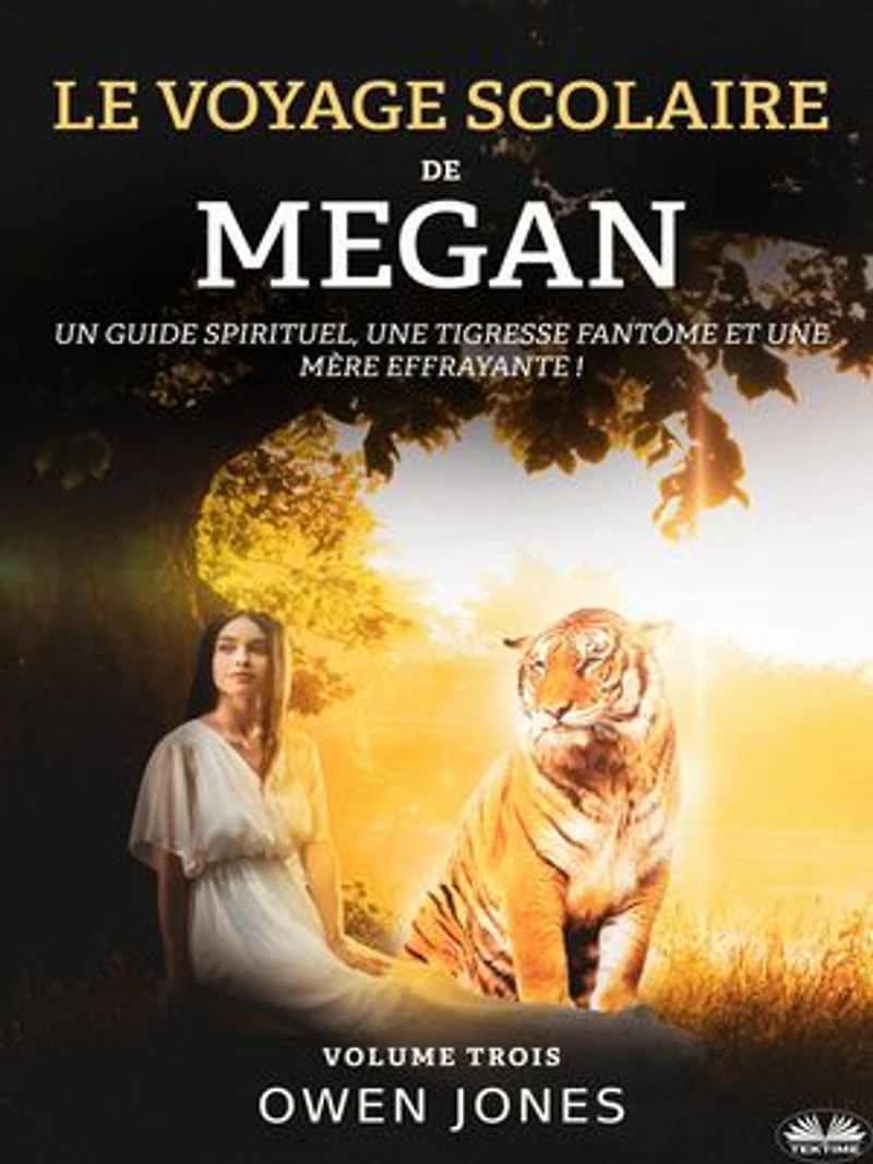 Le Voyage Scolaire De Megan: Un Guide Spirituel, Une Tigresse Fantôme Et Une Mère Effrayante !
