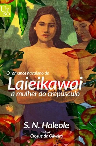 O romance de Laieikawai: a mulher do crepúsculo