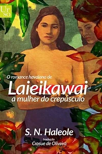 O romance de Laieikawai: a mulher do crepúsculo