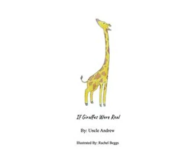 If Giraffes Were Real