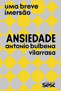 Ansiedade: Uma breve imersão