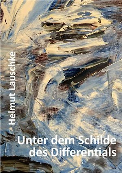 Unter dem Schilde des Differentials: Auf der Suche nach Bildung und Wissen