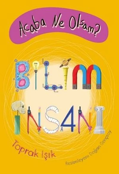 Acaba Ne Olsam? Bilim İnsanı