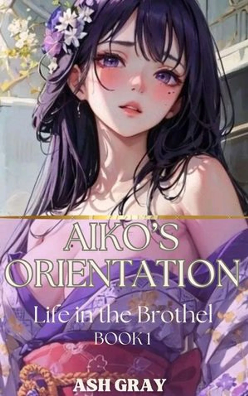Aiko's Orientation: Life in the Yuri Brothel, #1