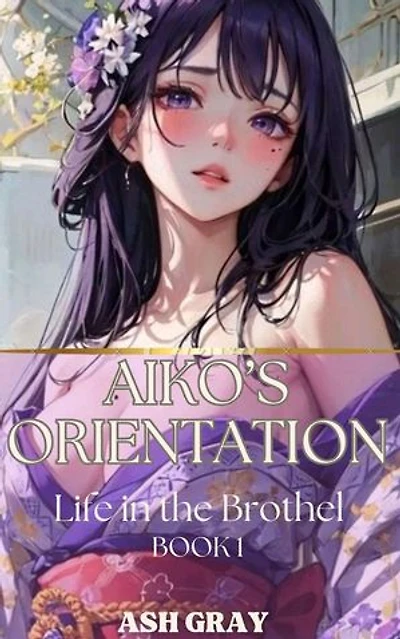 Aiko's Orientation: Life in the Yuri Brothel, #1