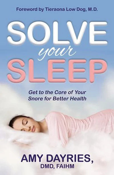 Solve Your Sleep: Get To The Core Of Snore For Better Health