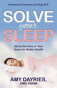 Solve Your Sleep: Get To The Core Of Snore For Better Health