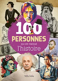100 personnes qui ont marqué l’histoire