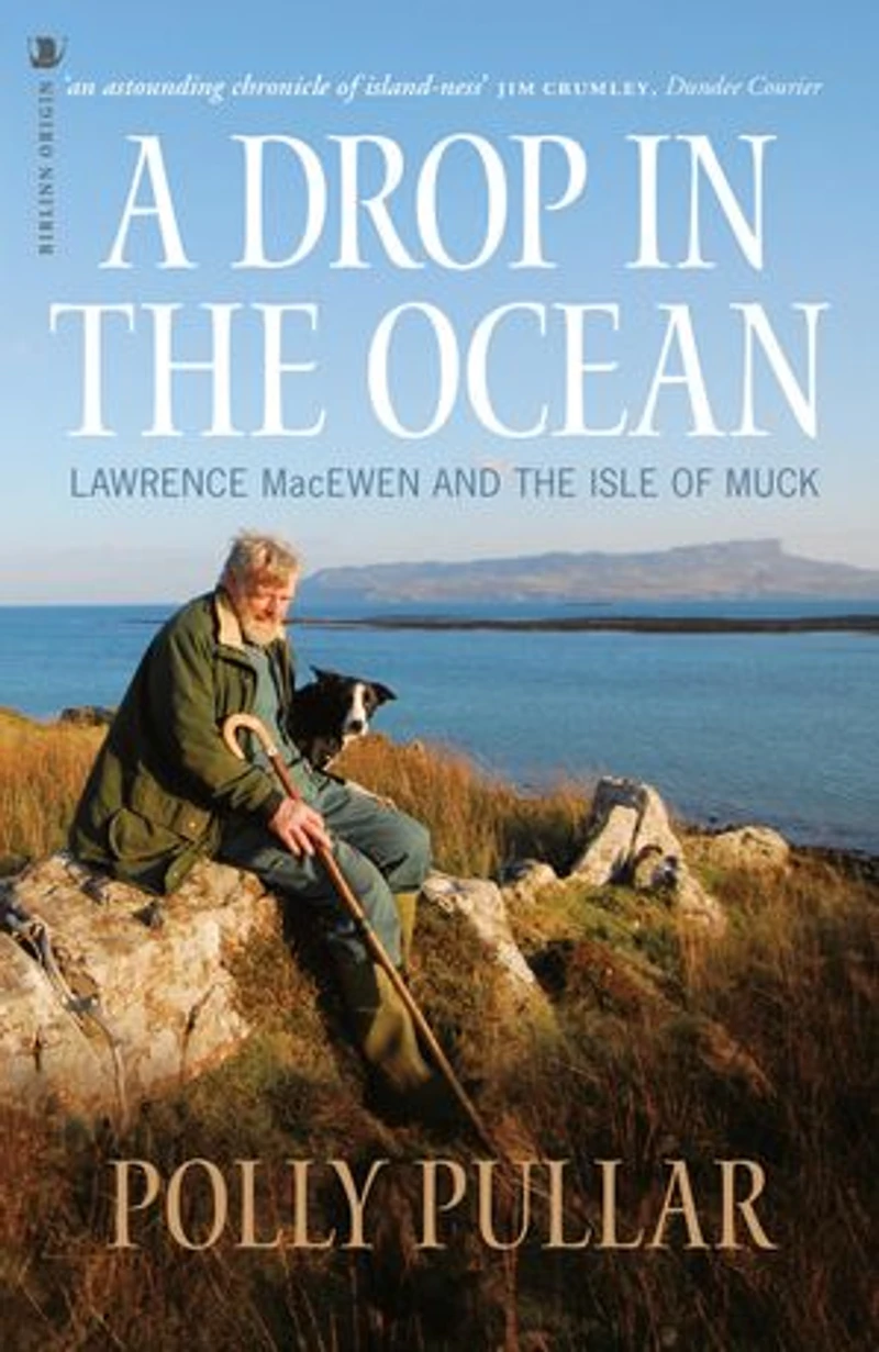 A Drop the Ocean: Lawrence MacEwen and Isle of Muck