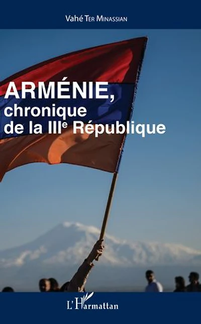 Arménie: Chronique de la IIIe République