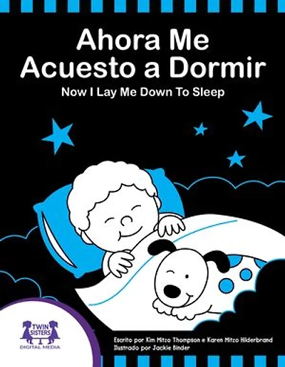Ahora Me Acuesto a Dormir / Now I Lay Me Down To Sleep
