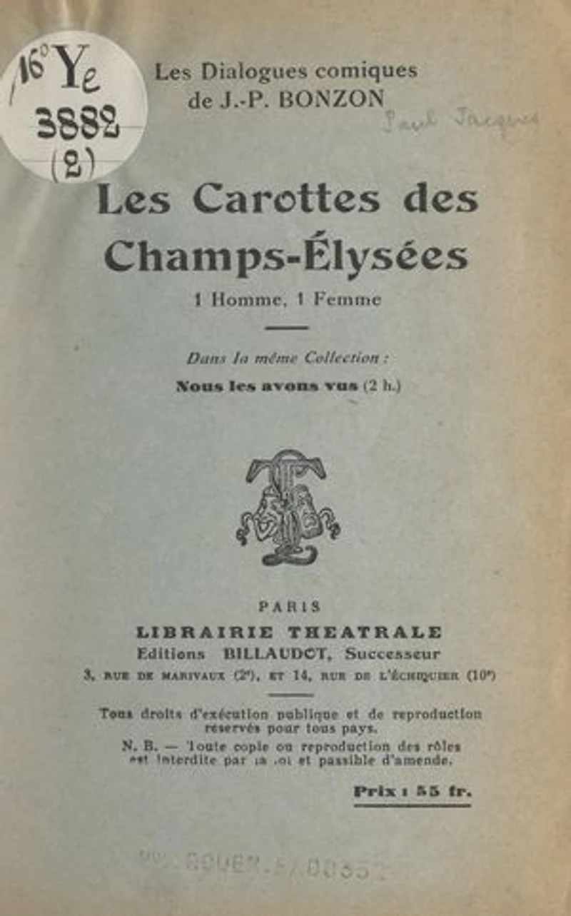 Les carottes des Champs-Élysées: Dialogue comique, 1 homme, 1 femme
