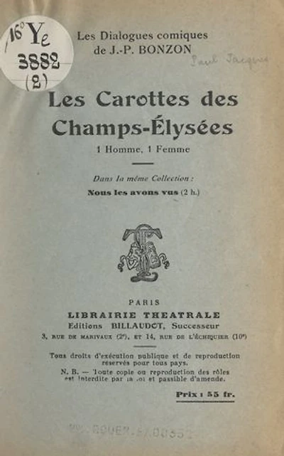 Les carottes des Champs-Élysées: Dialogue comique, 1 homme, 1 femme