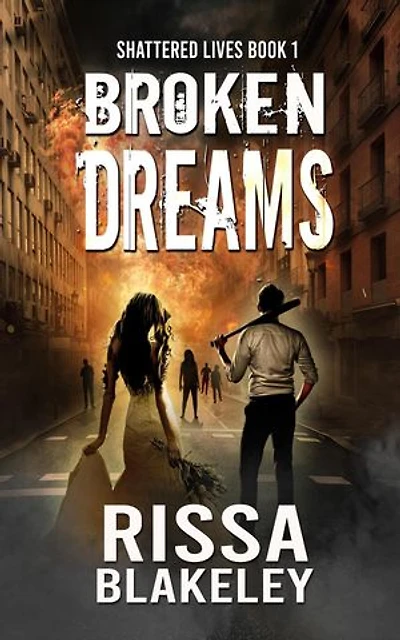 Broken Dreams: Shattered Lives, #1
