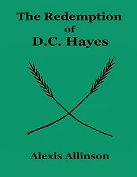 The Redemption of Dc Hayes