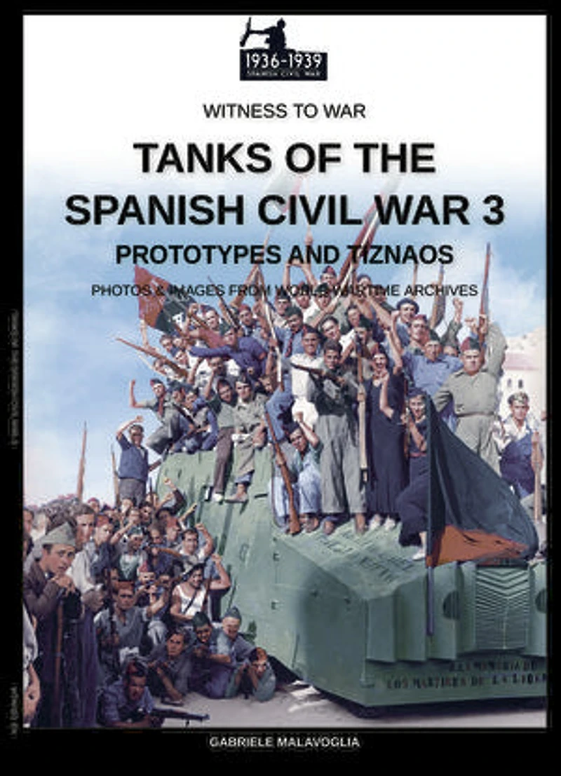 Tanks of the Spanish Civil War - Vol. 3