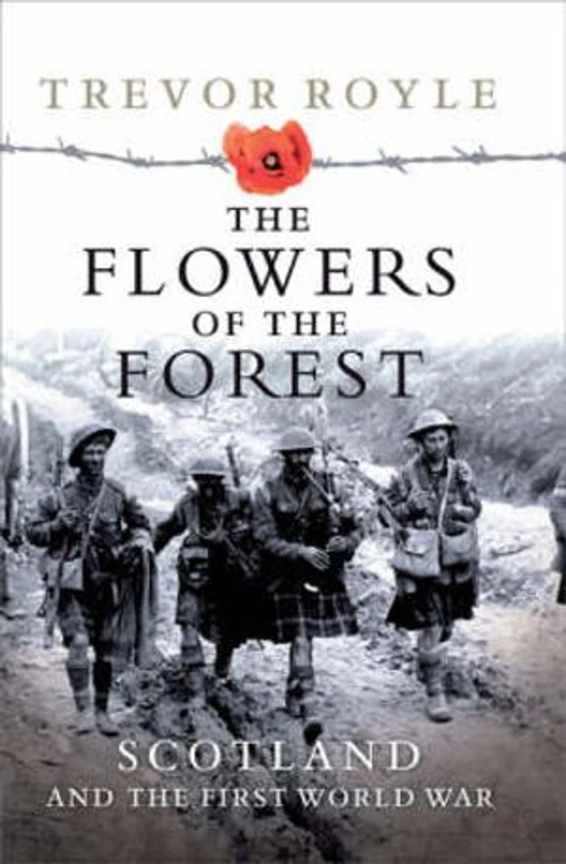 the Flowers of Forest: Scotland and First World War