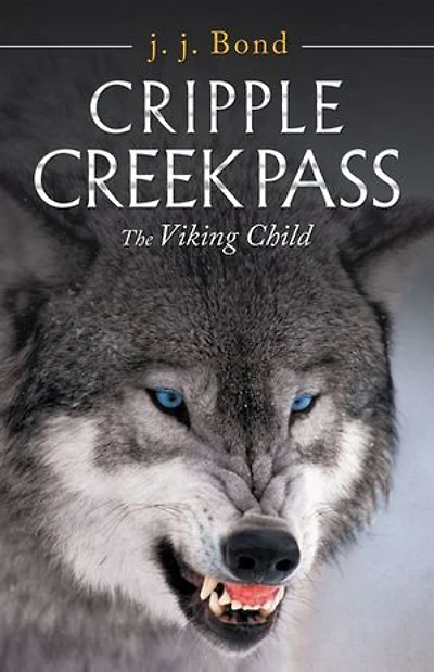 Cripple Creek Pass: The Viking Child