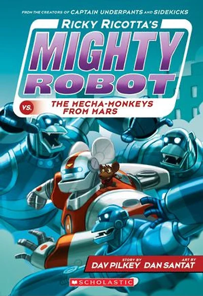 Ricky Ricotta's Mighty Robot vs. the Mecha-Monkeys from Mars (Ricky #4)