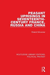 Peasant Uprisings Seventeenth-Century France, Russia and China
