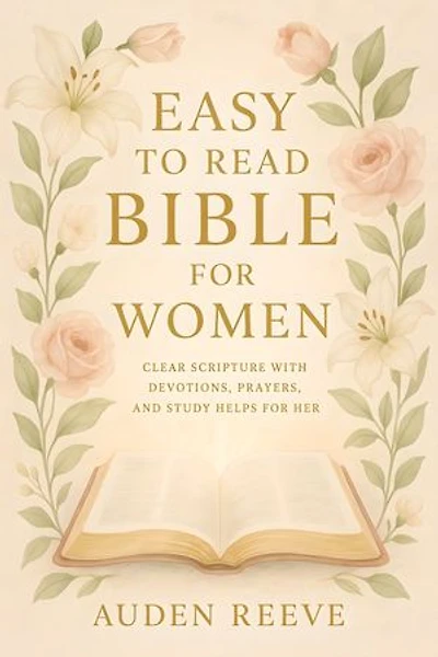 Easy to Read Bible for Women: Clear Scripture with Devotions, Prayers, and Study Helps for Her