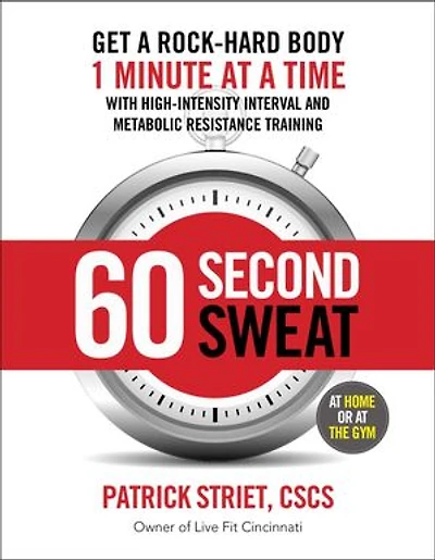 60-SECOND SWEAT: GET A ROCK HARD BODY 1 MINUTE AT TIME