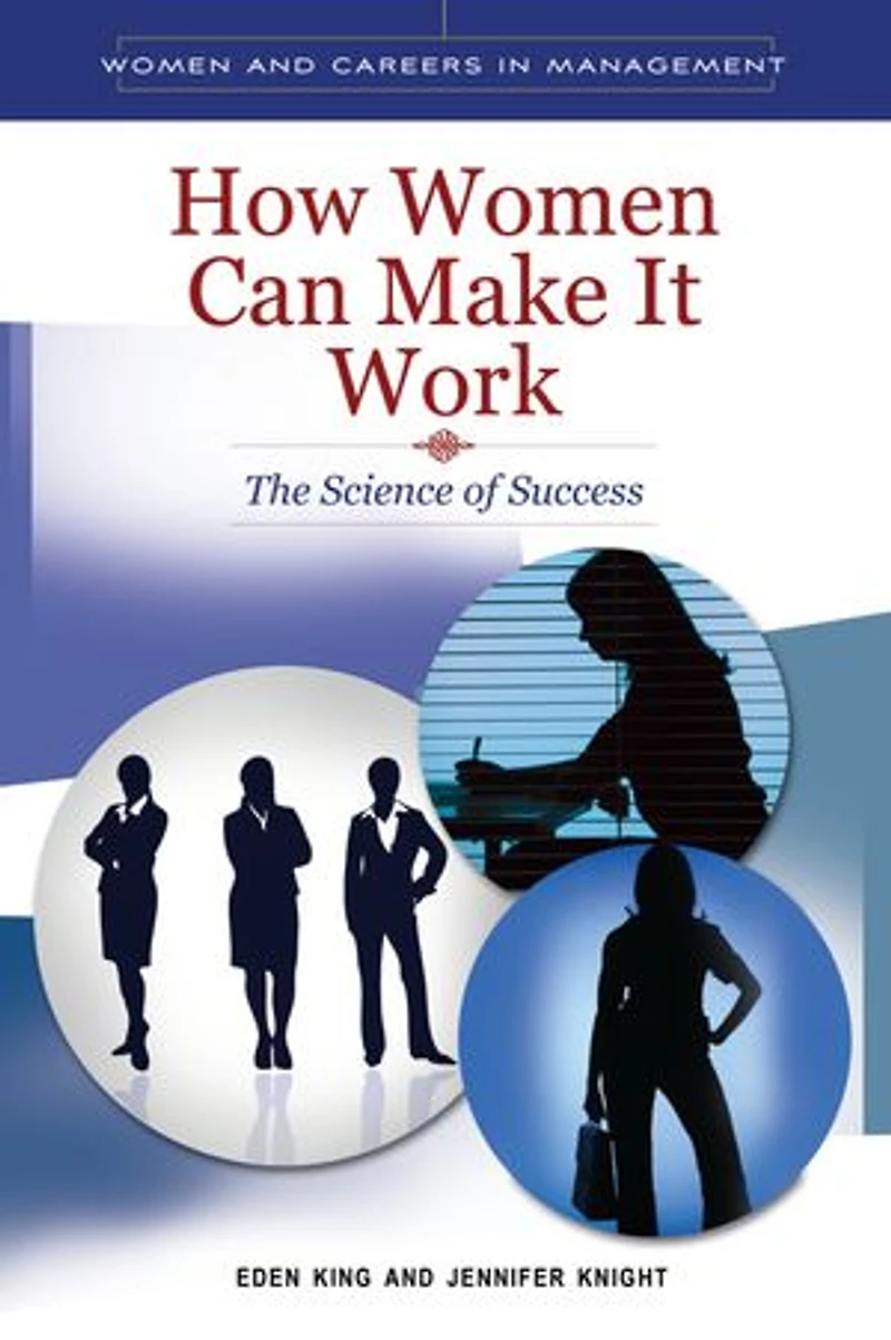 How Women Can Make It Work: The Science of Success