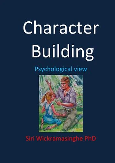 Character Building: Psychological View