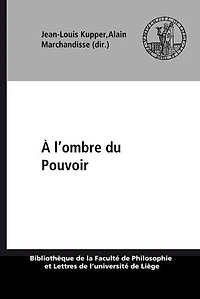 À l’ombre du Pouvoir: Les entourages princiers au Moyen Âge